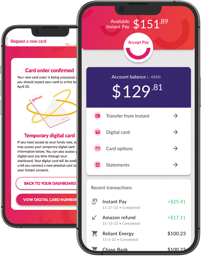 Two screenshots of the Instant App from Instant Financial featuring earned wage access, bill pay, and more.
