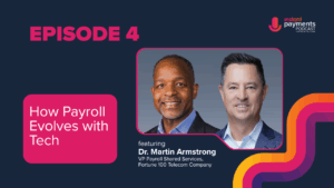 Dr. Martin Armstrong, VP of Payroll Shared Services, and Tal Clark, CEO of Instant, recording Episode 04 of the Instant Payments Podcast.
