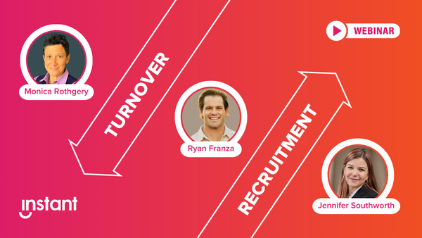 webinar about turnover and recruitment benefits from instant