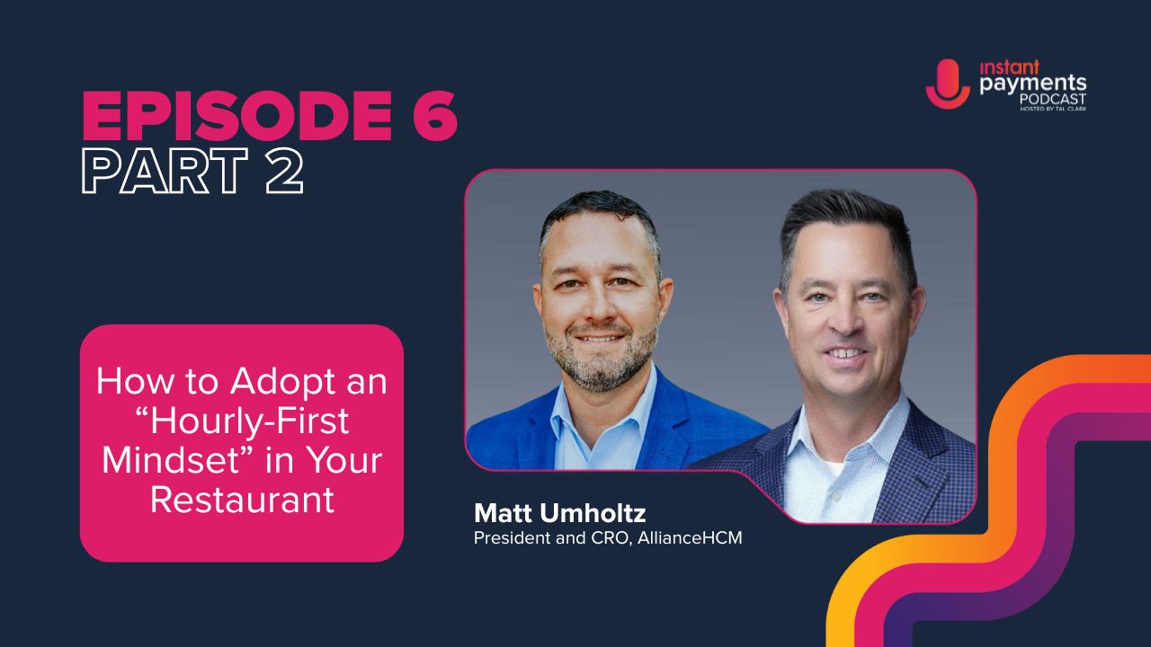 Instant Payments Podcast host Tal Clark talks to Matt Umholtz of AllianceHCM about earned wage access